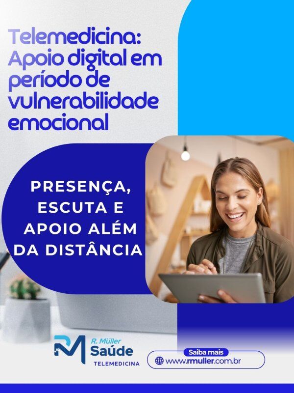 Telemedicina: Apoio digital em período de vulnerabilidade emocional 
