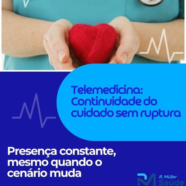 Telemedicina: Continuidade do cuidado sem ruptura