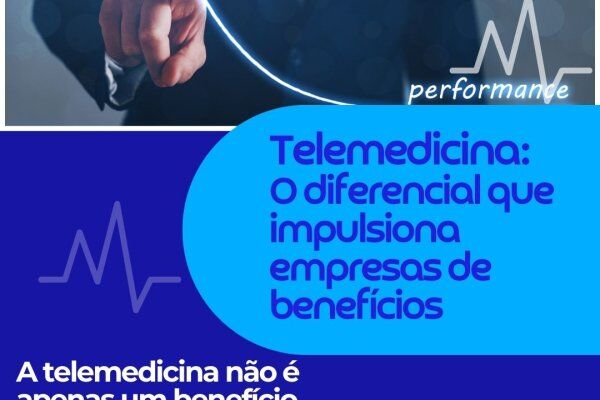 Telemedicina: O diferencial que impulsiona empresas de benefícios 