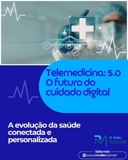 Telemedicima: 5.0 o futuro do cuidado digital