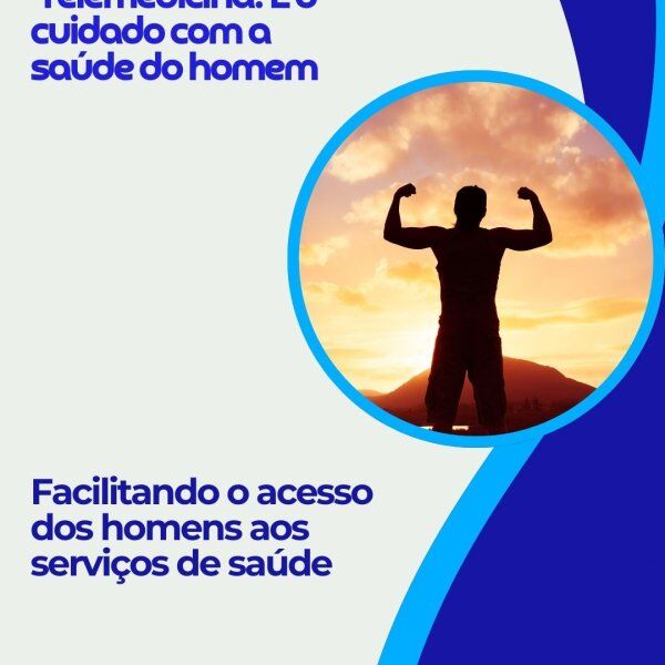 Telemedicina: E o cuidado com a saúde do homem