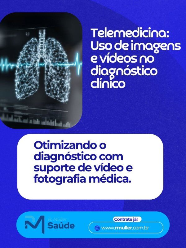 Telemedicina: Uso de imagens e vídios no diagnóstico clínico 