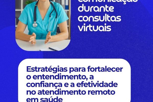 Telemedicina: Clareza na cominucação durante consultas virtuais 