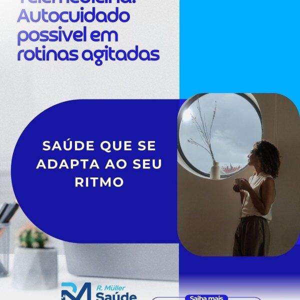 Telemedicina: Autocuidado possível em rotinas agitadas
