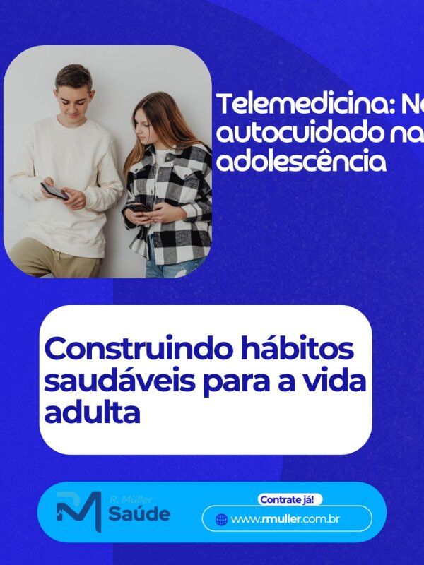Telemedicina: No autocuidado na adolescência 