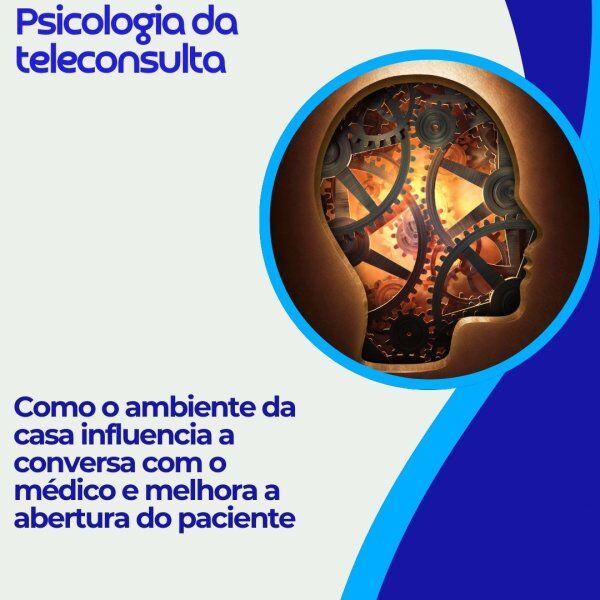 Telemedicina: Psicologia da teleconsulta Telemedicina: Psicologia da teleconsulta
