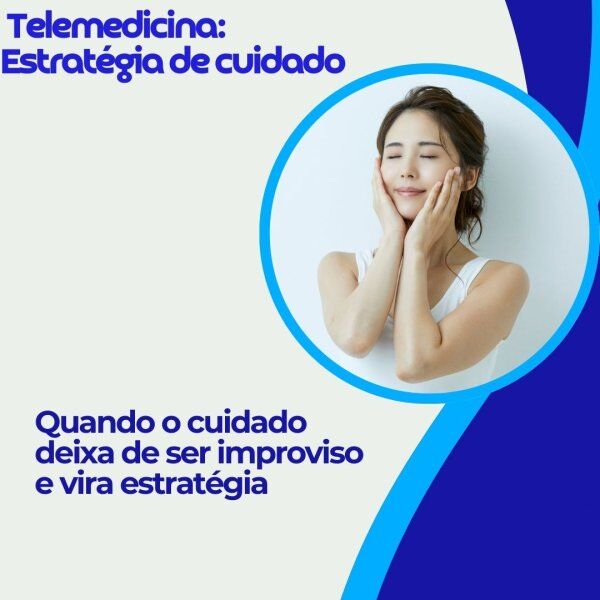 Telemedicina: Estratégia de cuidado