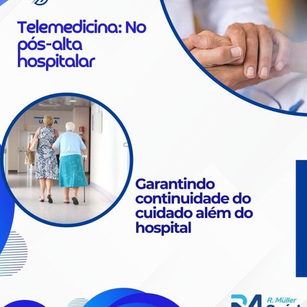 Telemedicina: No pós-alta hospitalar 