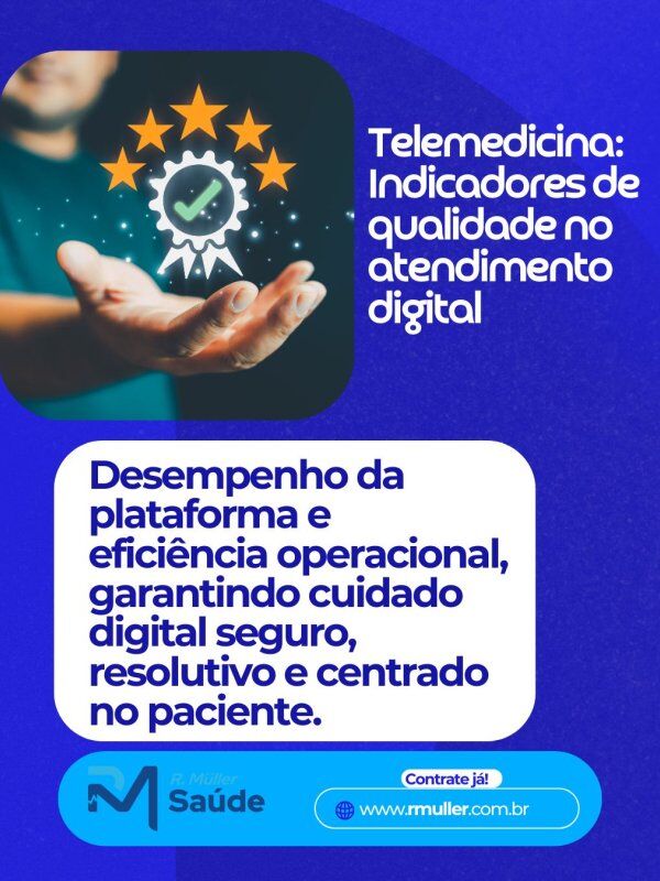 Telemedicina: Indicadores de qualidade no atendimento digital