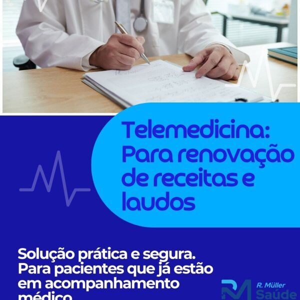 Telemedicina: Para renovação de receitas e laudos Telemedicina: Para renovação de receitas e laudos