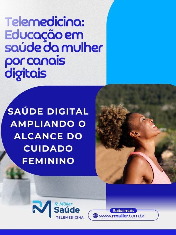Telemedicina: Educação em saúde da mulher por canais digitais 