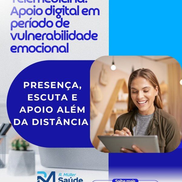 Telemedicina: Apoio digital em período de vulnerabilidade emocional 