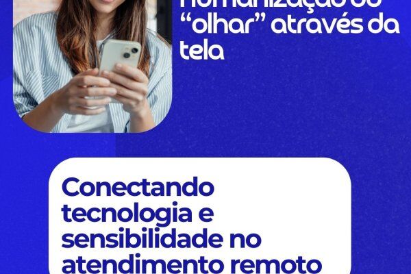 Telemedicina: Humanização do "olhar" através da tela 