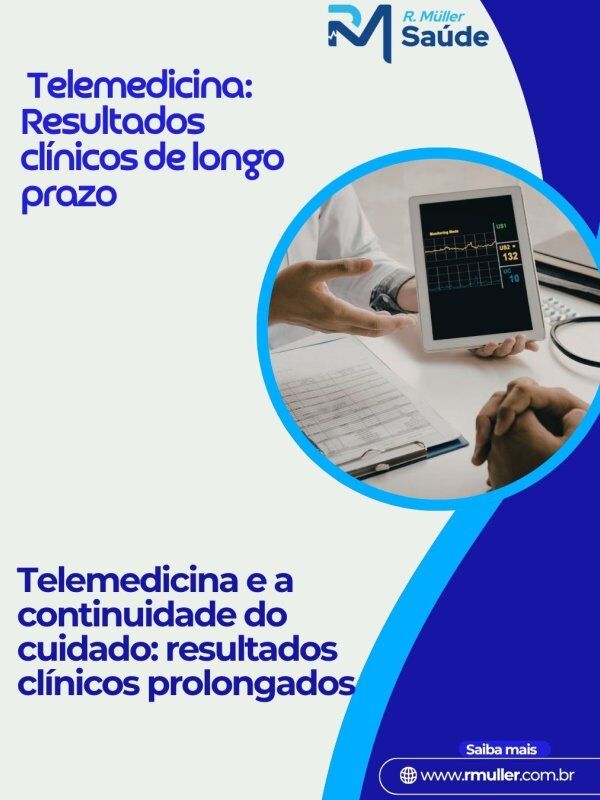 Telemedicina: Resultados clínicos de longo prazo