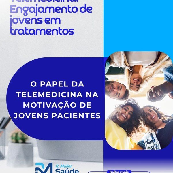 Telemedicina: Engajamento de jovens em tratamentos