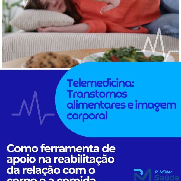 Telemedicina: Transtornos alimentares e imagem corporal 