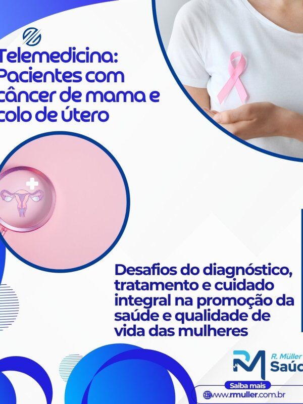 Telemedicina: Pacientes com câncer de mama e colo de útero 