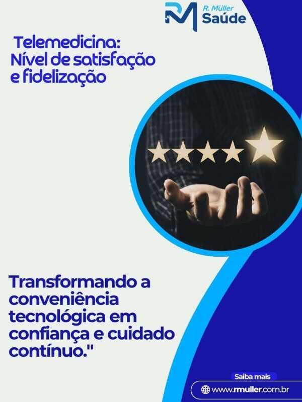 Telemedicina: Nível de satisfação e fidelização