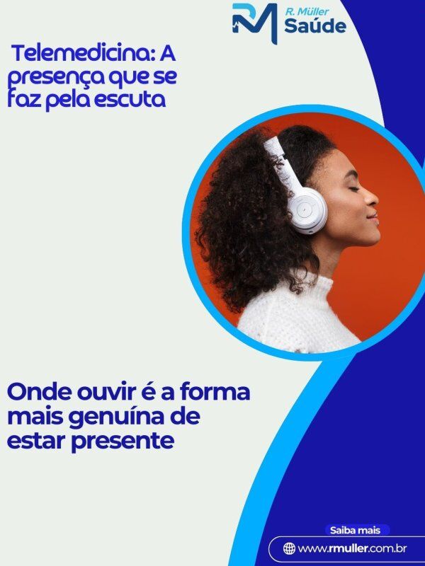 Telemedicina: A presença que se faz pela escuta