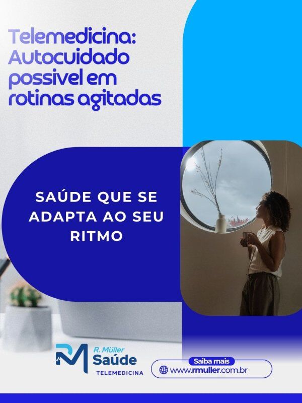 Telemedicina: Autocuidado possível em rotinas agitadas