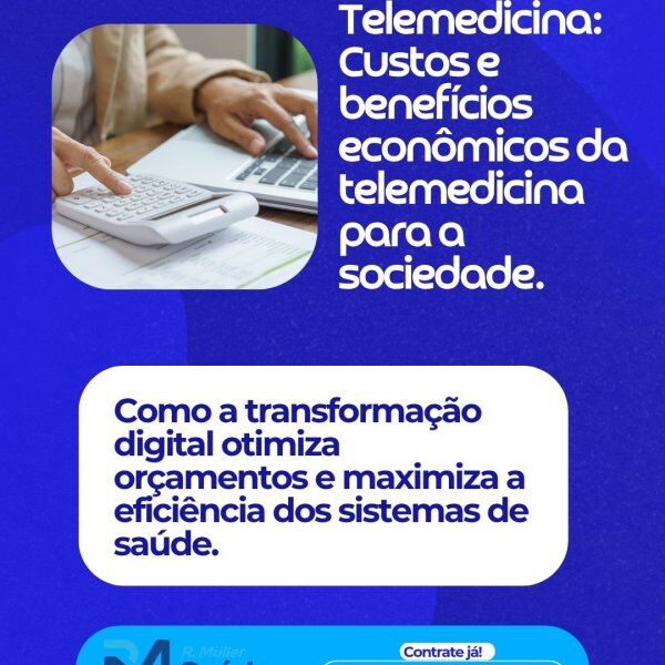 Telemedicina: Custos e benefícios econômicos da telemedicina para a sociedade Telemedicina: Custos e benefícios econômicos da telemedicina para a sociedade