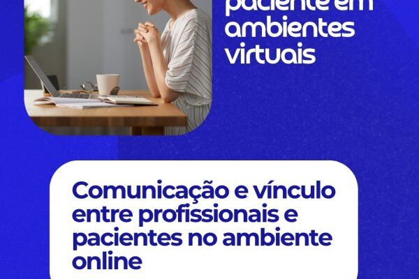 Telemedicina: Atenção do paciente em ambientes virtuais 