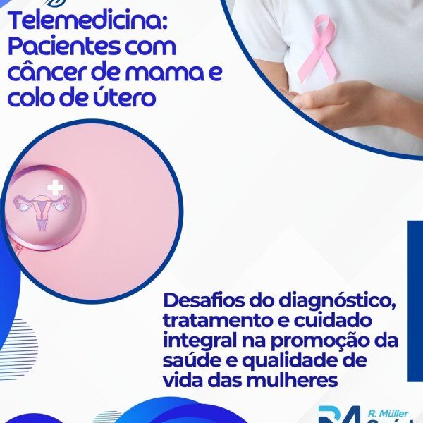 Telemedicina: Pacientes com câncer de mama e colo de útero Telemedicina: Pacientes com câncer de mama e colo de útero