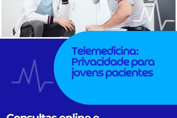 Telemedicina: Privacidade para jovens pacientes