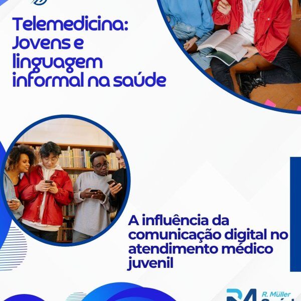 Telemedicina: Jovens e linguagem informal na saúde
