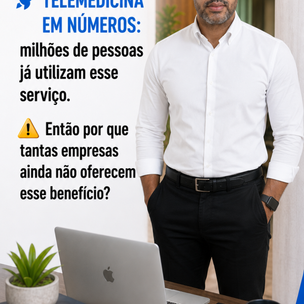 📊 TELEMEDICINA EM NÚMEROS: milhões de pessoas já utilizam esse serviço. Então por que tantas empresas ainda não oferecem esse benefício?