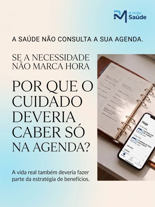 SE A NECESSIDADE NÃO MARCA HORA, POR QUE O CUIDADO DEVERIA CABER SÓ NA AGENDA?