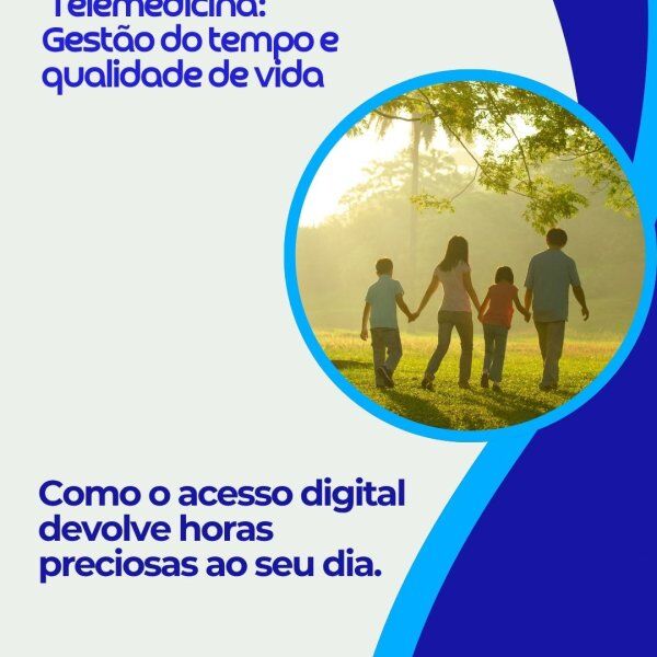 Telemedicina: Gestão do tempo e qualidade de vida