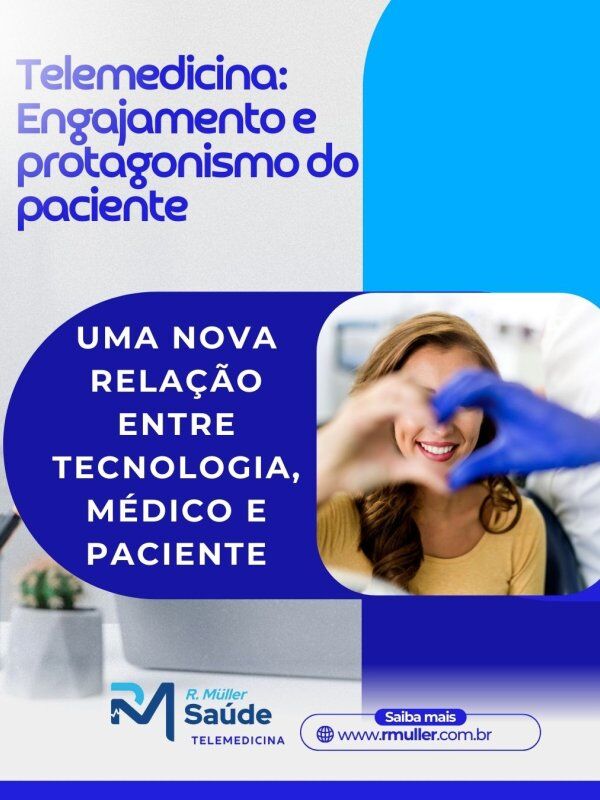 Telemedicina: Engajamento e protagonismo do paciente 