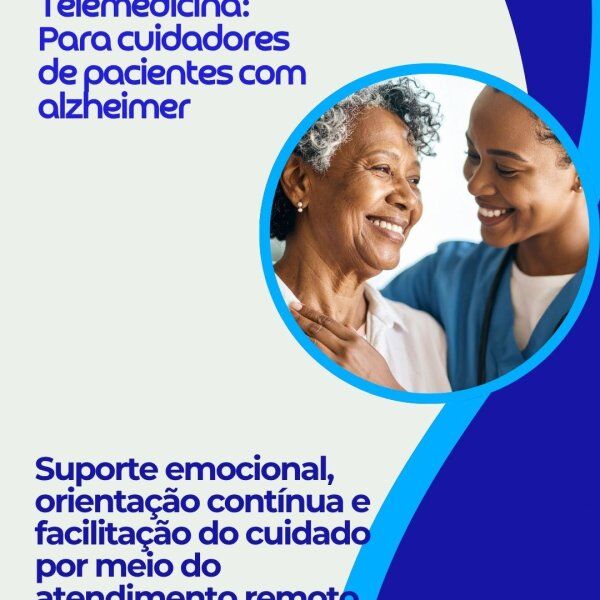 Telemedicina: Para cuidadores de pacientes com alzheimer Telemedicina: Para cuidadores de pacientes com alzheimer