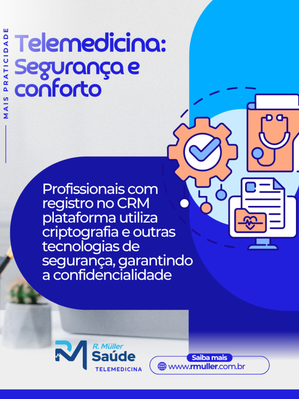 Telemedicina: Segurança e conforto 
