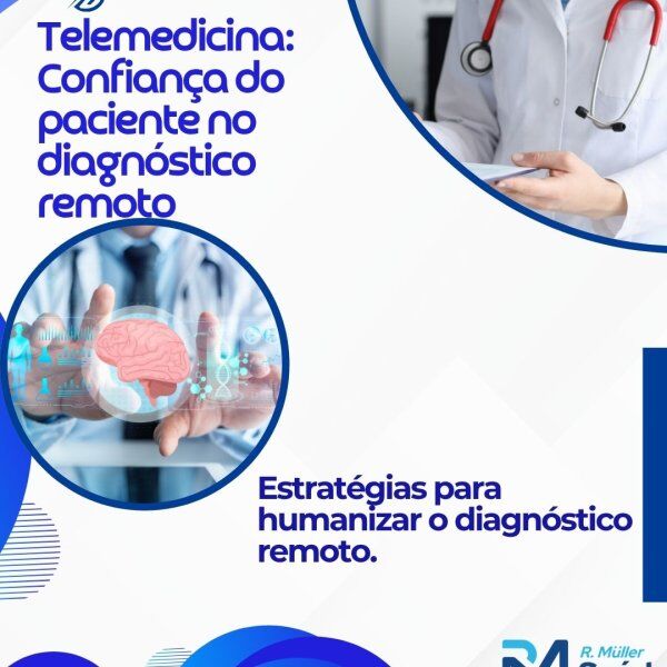 Telemedicina: Confiança do paciente no diagnóstico remoto 