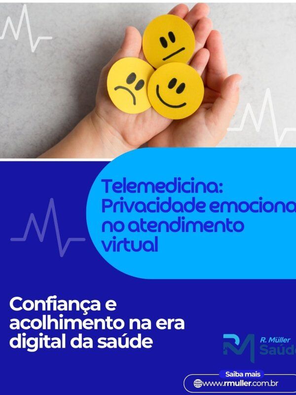 Telemedicina: Privacidade emocional no atendimento virtual 