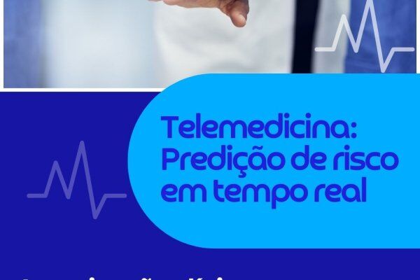 Telemedicina: Predição de risco em tempo real 