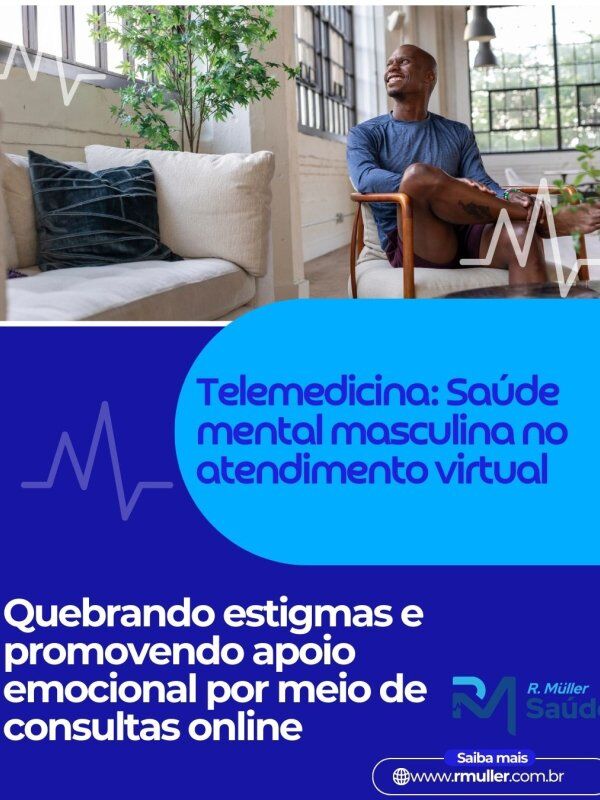 Telemedicina: Saúde mental masculina no atendimento virtual 