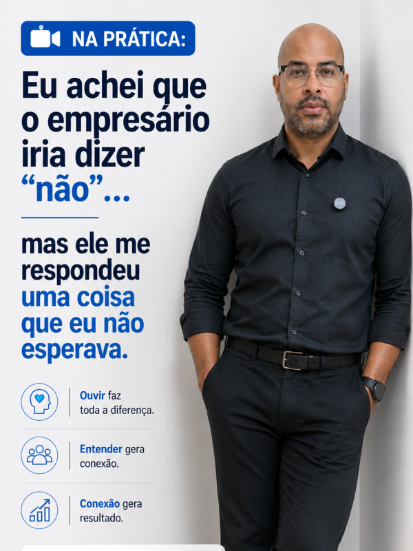 🎥 NA PRÁTICA: eu achei que o empresário ia dizer "não"... mas ele me respondeu uma coisa que eu não esperava.