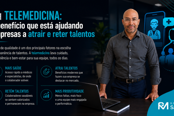 🏥 TELEMEDICINA: o benefício que está ajudando empresas a atrair e reter talentos