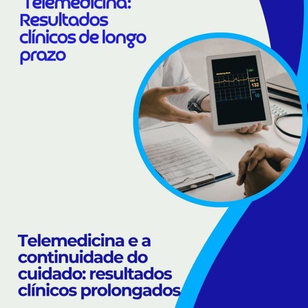 Telemedicina: Resultados clínicos de longo prazo